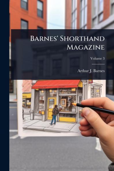 Barnes' Shorthand Magazine