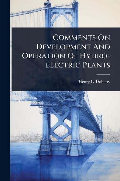 Comments On Development And Operation Of Hydro-electric Plants