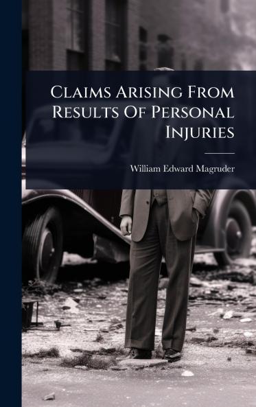Claims Arising From Results Of Personal Injuries