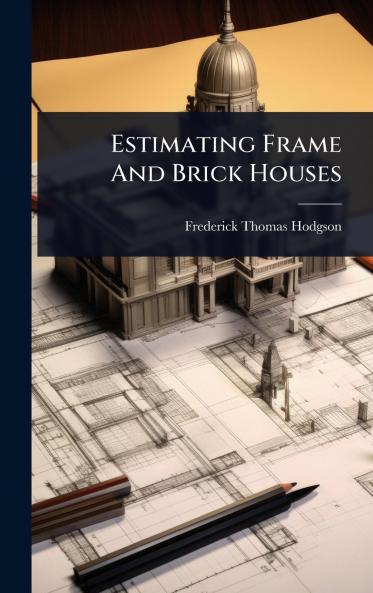 Estimating Frame And Brick Houses
