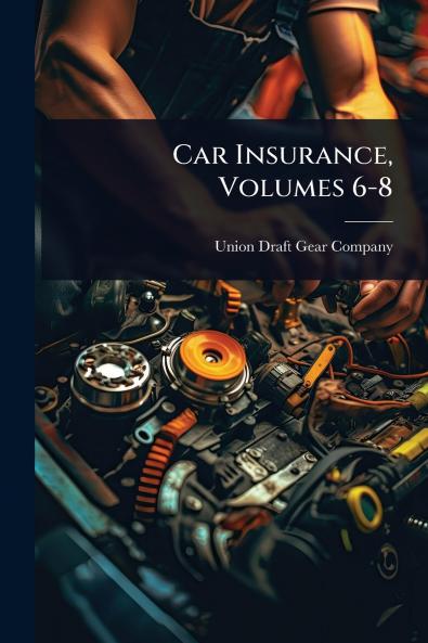 Car Insurance Volumes 6-8