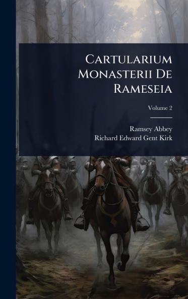 Cartularium Monasterii De Rameseia