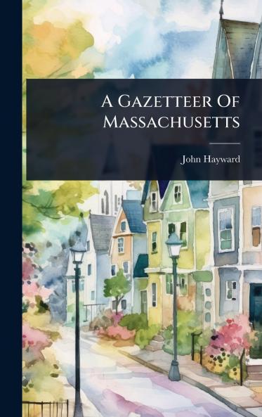 Gazetteer Of Massachusetts