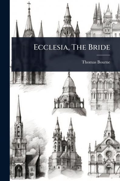 Ecclesia The Bride