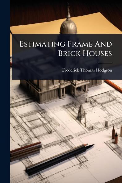 Estimating Frame And Brick Houses
