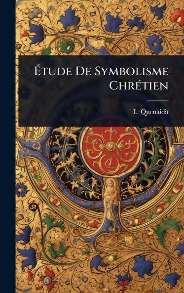 Ãtude De Symbolisme ChrÃ(c)tien