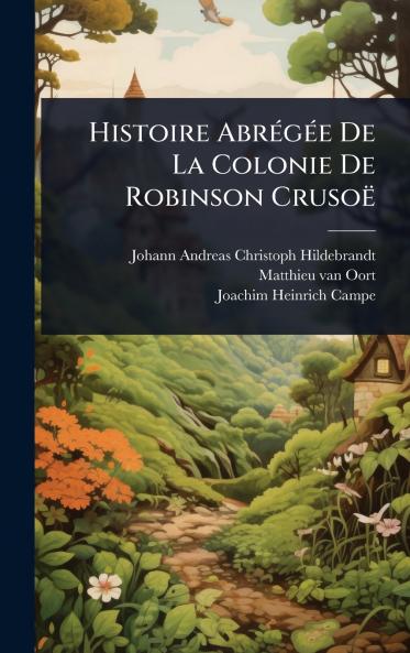 Histoire AbrÃ(c)gÃ(c)e De La Colonie De Robinson Crusoë