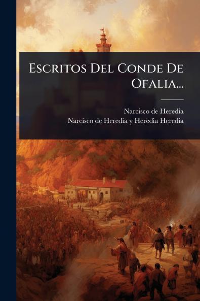 Escritos Del Conde De Ofalia...