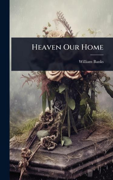 Heaven Our Home