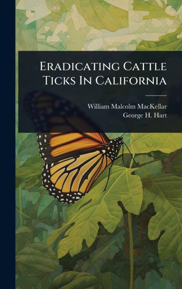 Eradicating Cattle Ticks In California