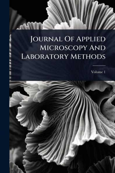 Journal Of Applied Microscopy And Laboratory Methods