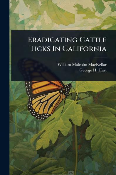 Eradicating Cattle Ticks In California