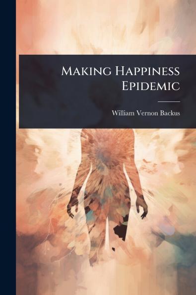 Making Happiness Epidemic