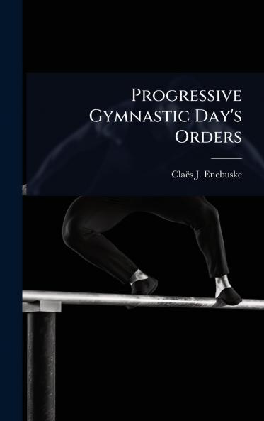 Progressive Gymnastic Day's Orders