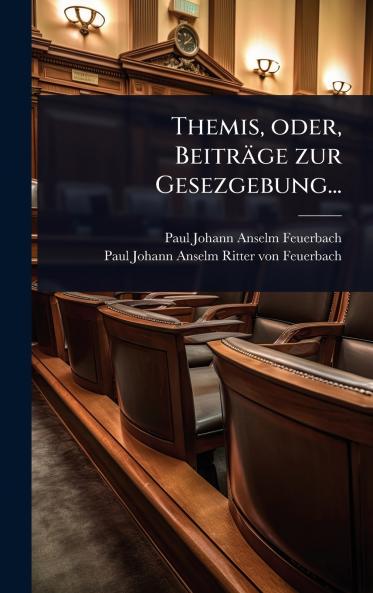 Themis oder Beiträge zur Gesezgebung...