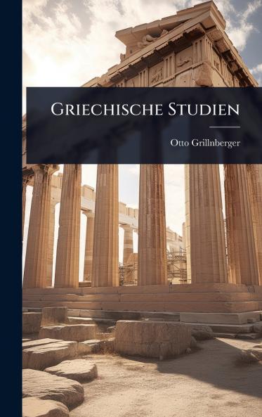 Griechische Studien