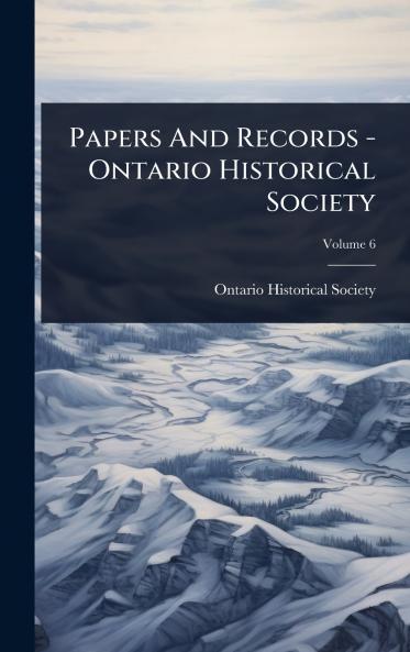 Papers And Records - Ontario Historical Society