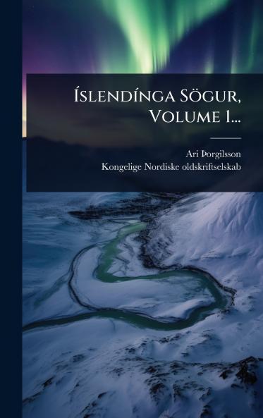 ÃslendÃ-nga Sögur Volume 1...