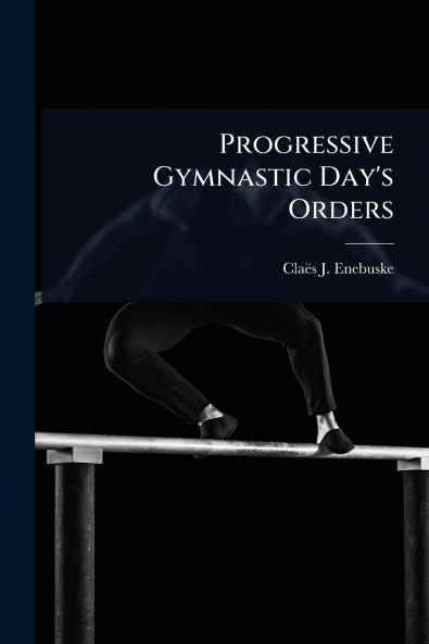 Progressive Gymnastic Day's Orders