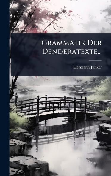 Grammatik Der Denderatexte...
