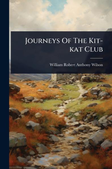 Journeys Of The Kit-kat Club