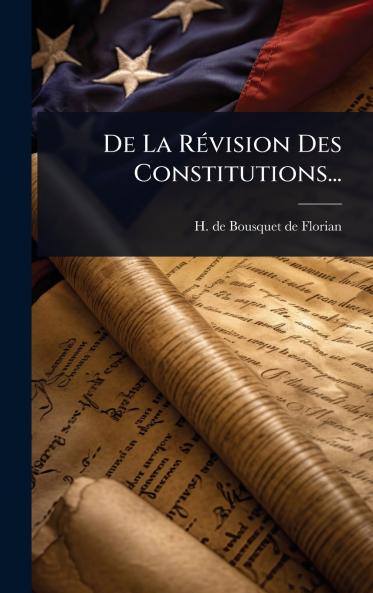 De La RÃ(c)vision Des Constitutions...