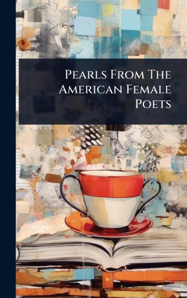 Pearls From The American Female Poets