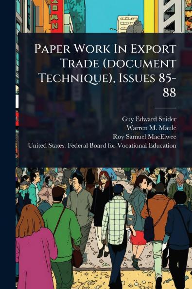Paper Work In Export Trade (document Technique) Issues 85-88