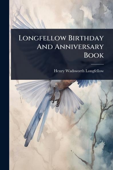 Longfellow Birthday And Anniversary Book