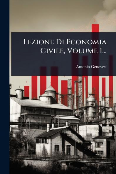 Lezione Di Economia Civile Volume 1...