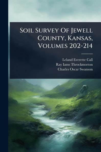 Soil Survey Of Jewell County Kansas Volumes 202-214
