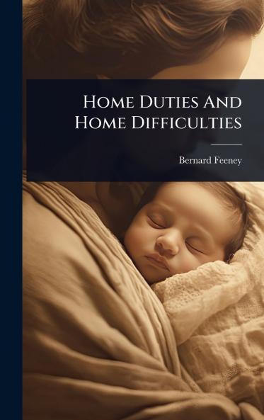 Home Duties And Home Difficulties
