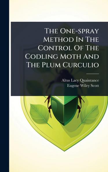 One-spray Method In The Control Of The Codling Moth And The Plum Curculio