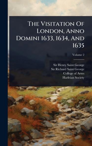 Visitation Of London Anno Domini 1633 1634 And 1635