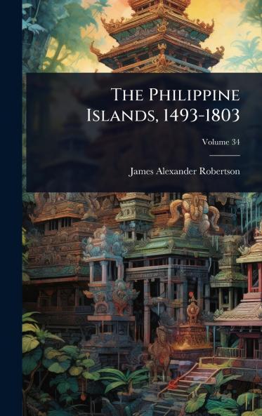 Philippine Islands 1493-1803