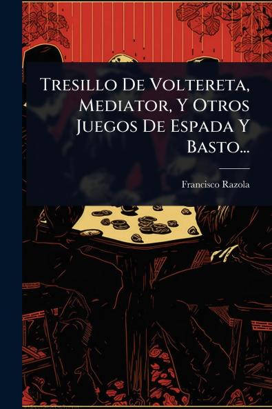 Tresillo De Voltereta Mediator Y Otros Juegos De Espada Y Basto...
