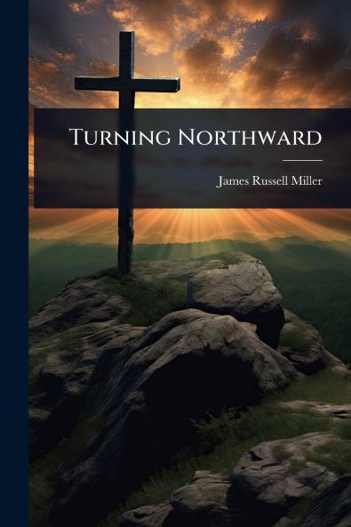 Turning Northward