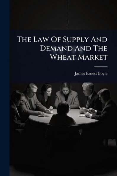 Law Of Supply And Demand And The Wheat Market