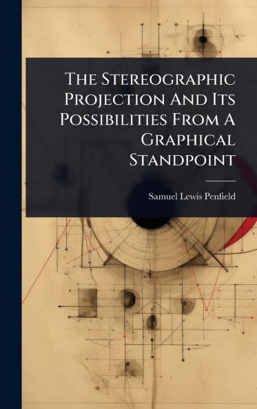 Stereographic Projection And Its Possibilities From A Graphical Standpoint