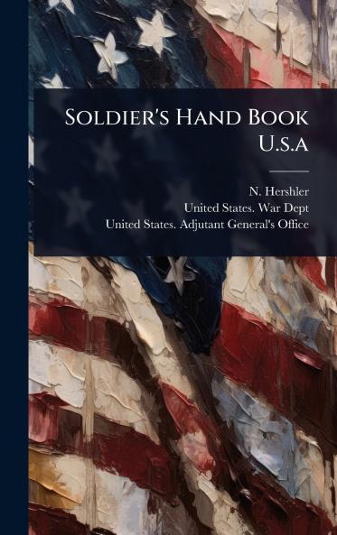 Soldier's Hand Book U.s.a