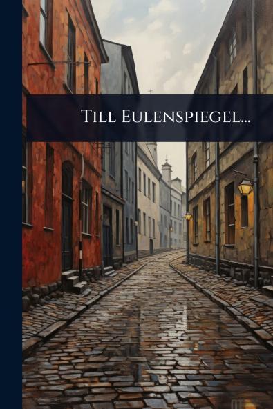 Till Eulenspiegel...