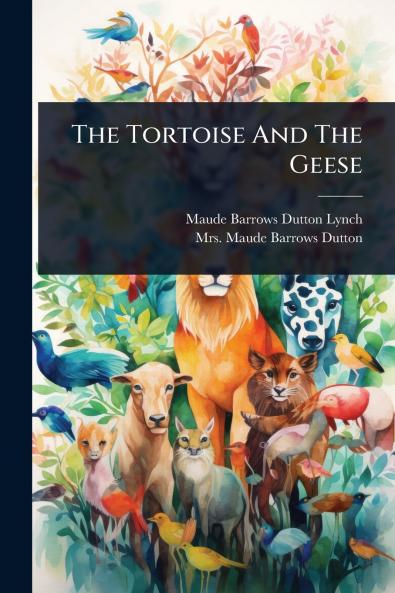 Tortoise And The Geese