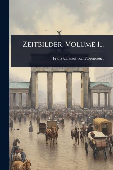Zeitbilder Volume 1...