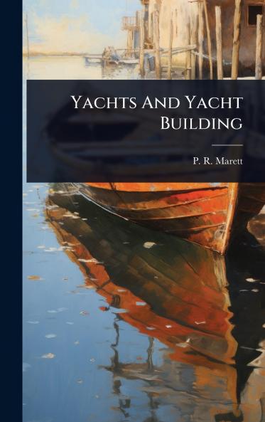 Yachts And Yacht Building