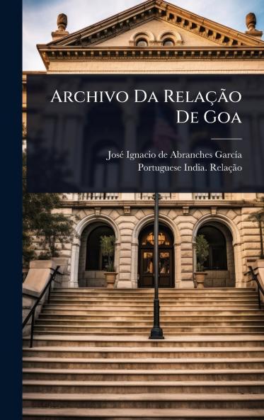 Archivo Da RelaçÃ£o De Goa
