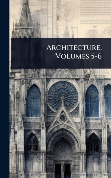 Architecture Volumes 5-6