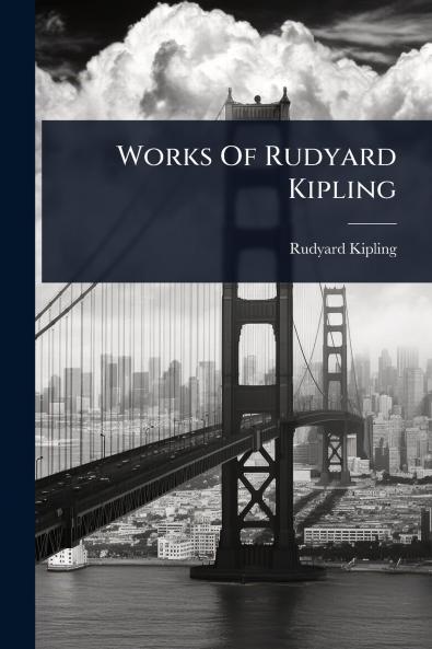 Works Of Rudyard Kipling