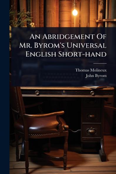 Abridgement Of Mr. Byrom's Universal English Short-hand
