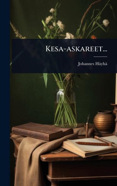 Kesa-askareet...