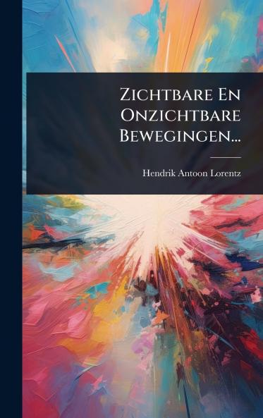Zichtbare En Onzichtbare Bewegingen...